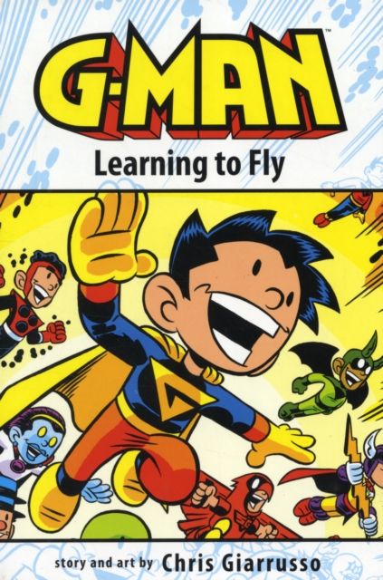 G-Man Volume 1: Learning To Fly