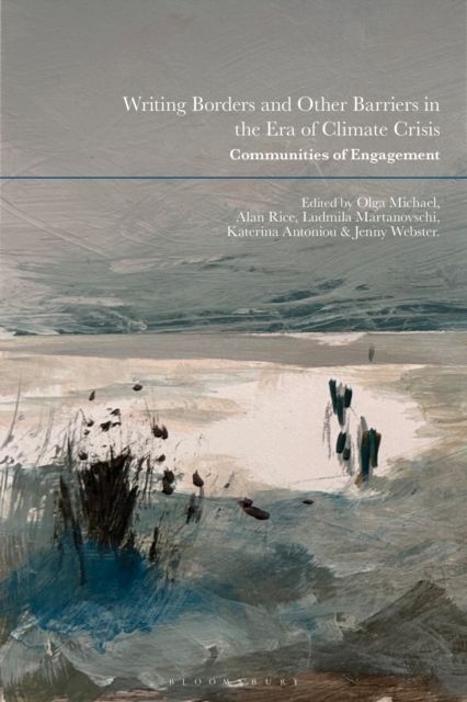 Writing Borders and Other Barriers in the Era of Climate Crisis : Communities of Engagement