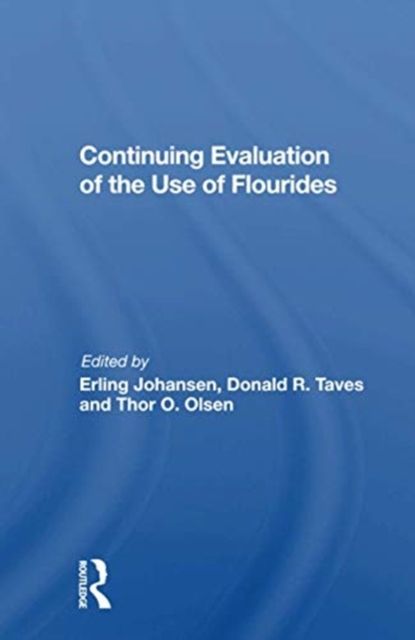 Continuing Evaluation Of The Use Of Fluorides