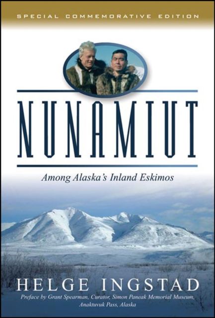 Nunamuit : Among Alaska's Inland Eskimos