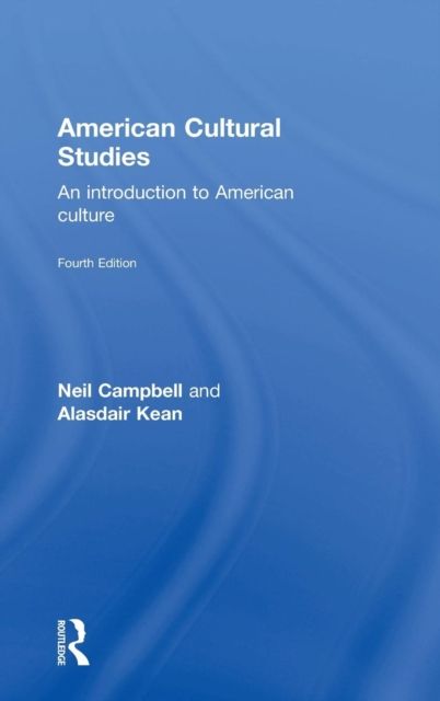 American Cultural Studies : An Introduction to American Culture