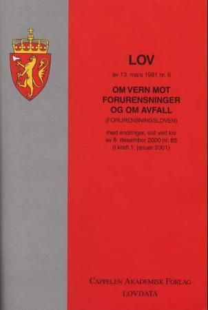 Lov om vern mot forurensninger og om avfall (forurensningsloven) av 13. mars 1981 nr. 6 : med endringer, sist ved lov av 17. desember 2004 nr. 99 (i kraft 1. januar 2005)