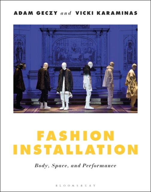 Fashion Installation : Body, Space, and Performance