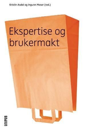 Ekspertise og brukermakt