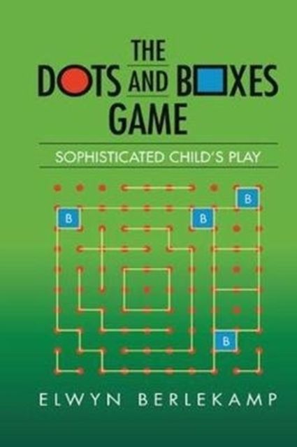 The Dots and Boxes Game : Sophisticated Child's Play