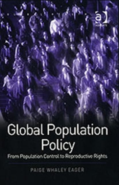 Global Population Policy : From Population Control to Reproductive Rights