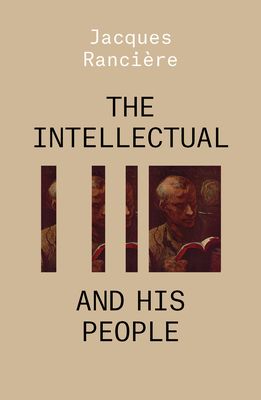 The Intellectual and His People : Staging the People Volume 2