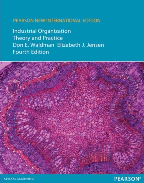 Industrial Organization: Pearson New International Edition : Theory and Practice