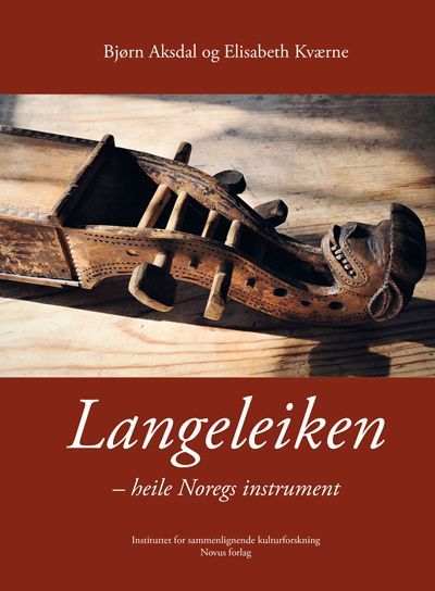 Langeleiken : heile Noregs instrument