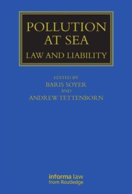 Pollution at Sea : Law and Liability