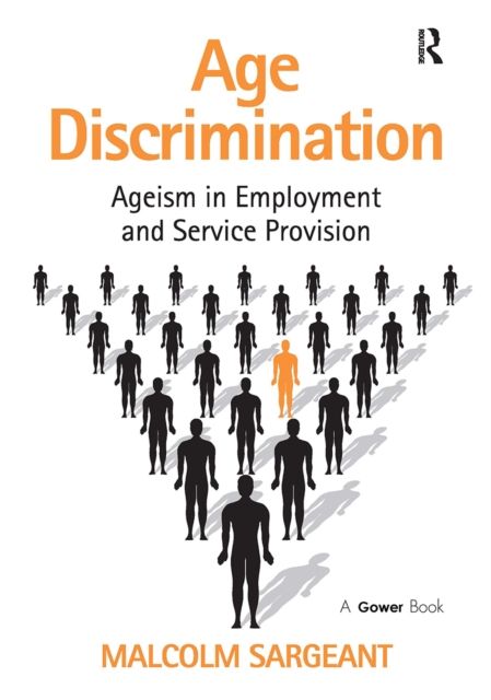 Age Discrimination : Ageism in Employment and Service Provision