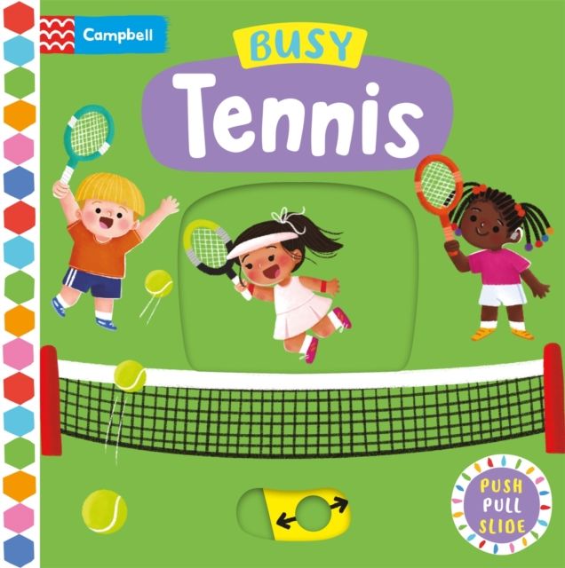 Busy Tennis : A Push, Pull, Slide Book