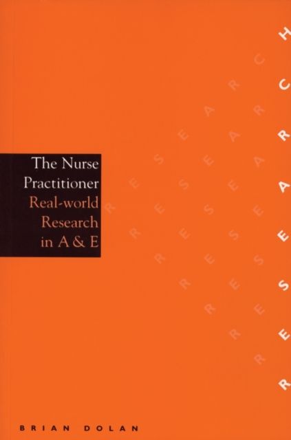 The Nurse Practitioner : Real-World Research in A & E