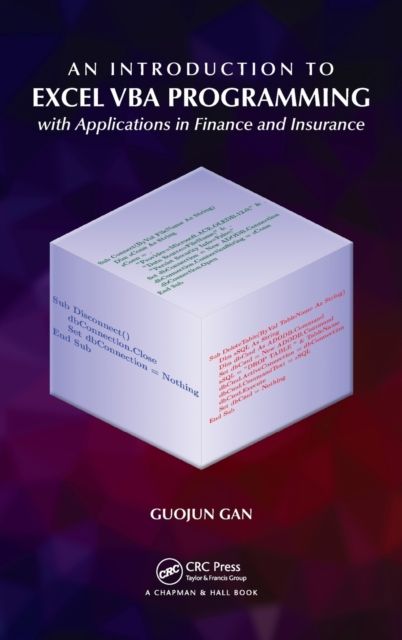 An Introduction to Excel VBA Programming : with Applications in Finance and Insurance
