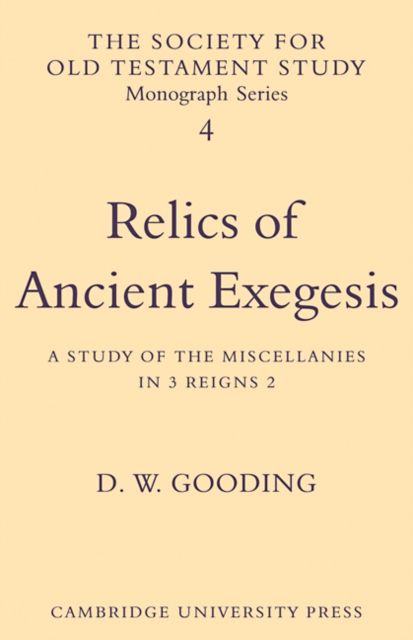 Relics of Ancient Exegesis : A Study of the Miscellanies in 3 Reigns 2