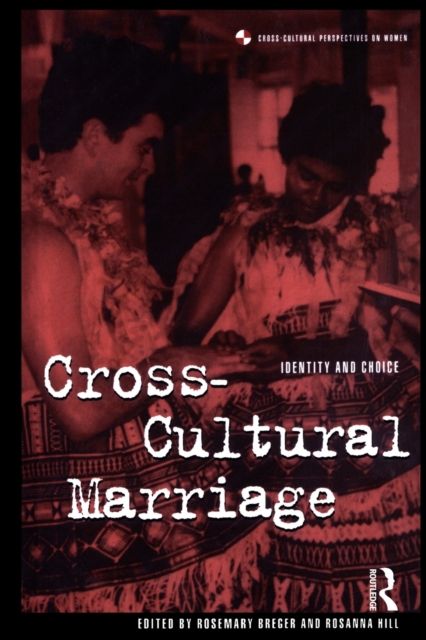 Cross-Cultural Marriage : Identity and Choice