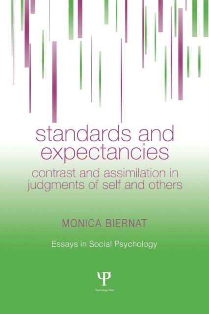 Standards and Expectancies : Contrast and Assimilation in Judgments of Self and Others