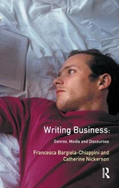 Writing Business : Genres, Media and Discourses