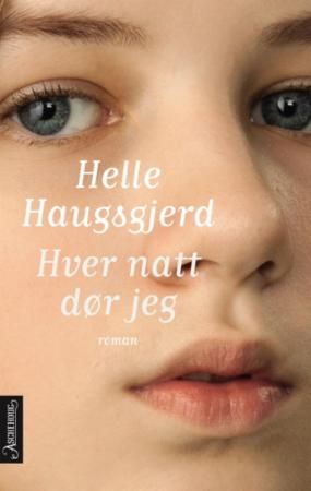 Hver natt dør jeg : roman