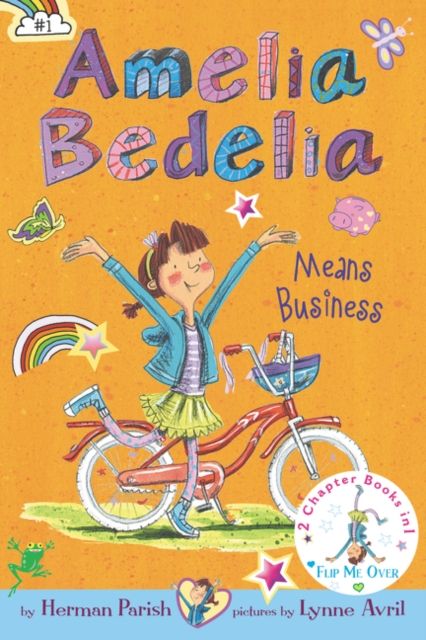 Amelia Bedelia Means Business / Amelia Bedelia Unleashed