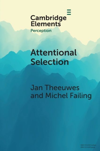 Attentional Selection : Top-Down, Bottom-Up and History-Based Biases