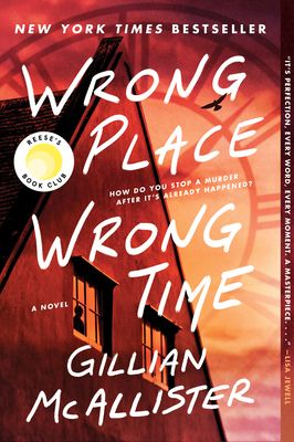 Wrong place wrong time : a novel