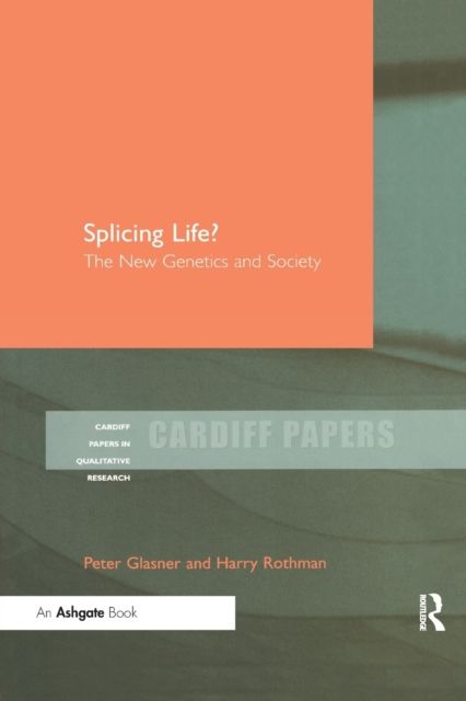 Splicing Life? : The New Genetics and Society