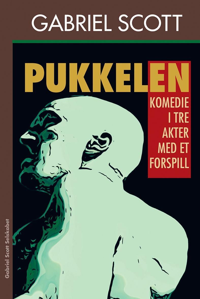 Pukkelen : komedie i tre akter med et forspill