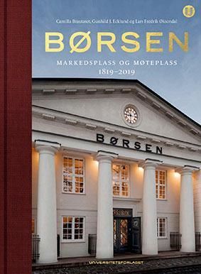 Børsen : markedsplass og møteplass 1819-2019