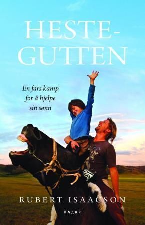 Hestegutten : en fars kamp for sin autistiske sønn