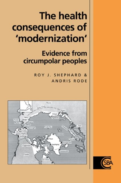 The Health Consequences of 'Modernisation' : Evidence from Circumpolar Peoples