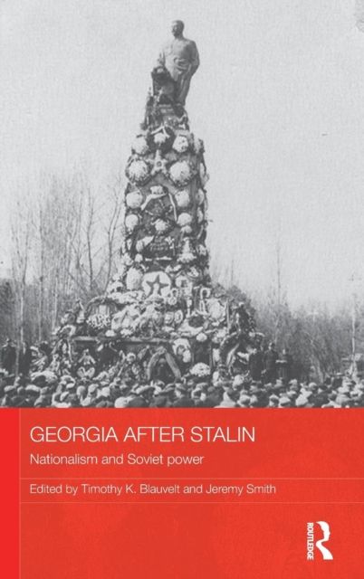 Georgia after Stalin : Nationalism and Soviet power