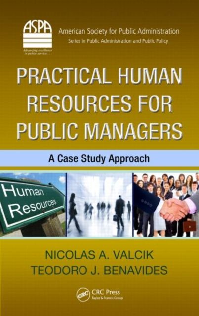 Practical Human Resources for Public Managers : A Case Study Approach