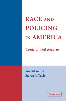 Race and Policing in America : Conflict and Reform