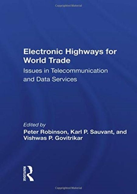 Electronic Highways for World Trade : Issues in Telecommunication and Data Services