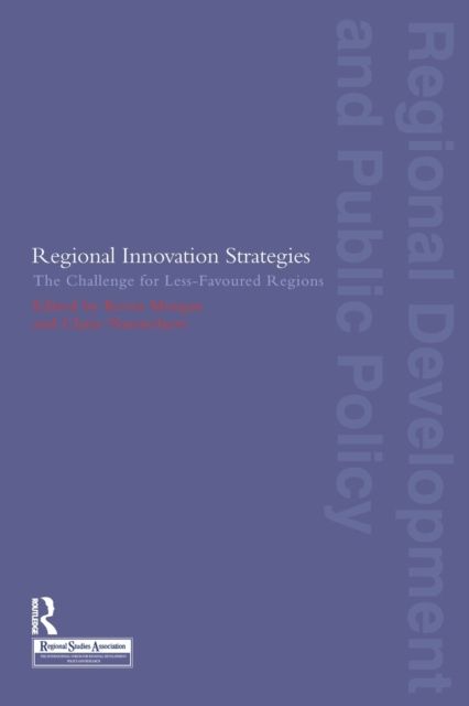 Regional Innovation Strategies : The Challenge for Less-Favoured Regions