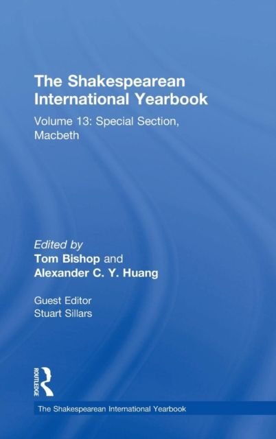 The Shakespearean International Yearbook : Volume 13: Special Section, Macbeth