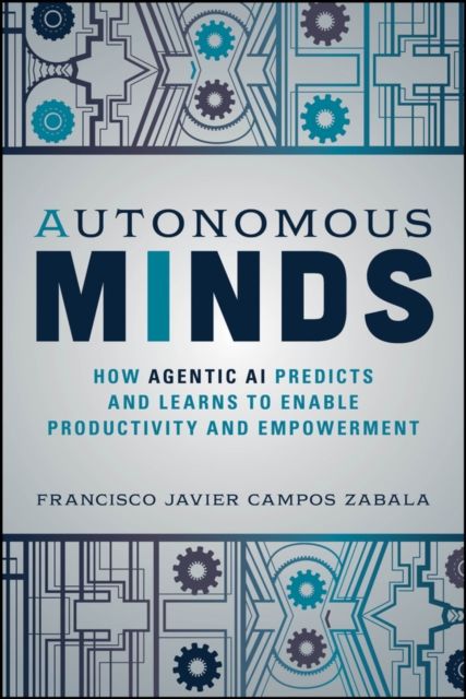 Autonomous Minds : How Agentic AI Predicts and Learns to Enable Productivity and Empowerment