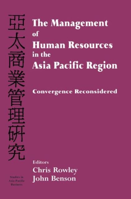 The Management of Human Resources in the Asia Pacific Region : Convergence Revisited