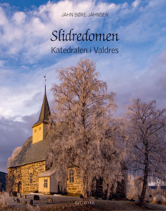 Slidredomen : katedralen i Valdres