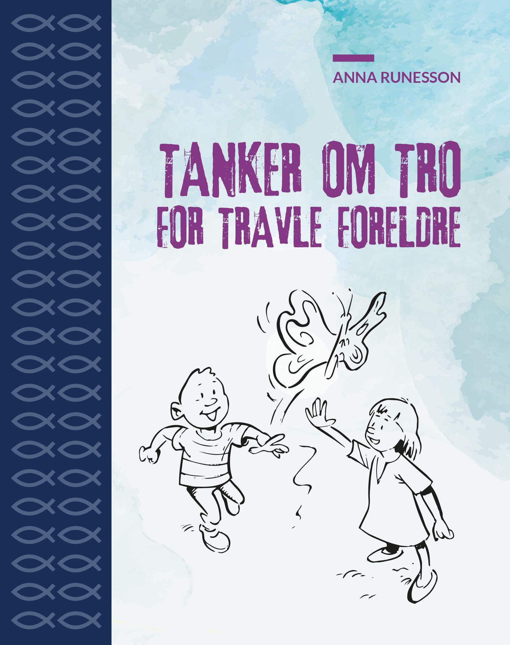 Tanker om tro for travle foreldre