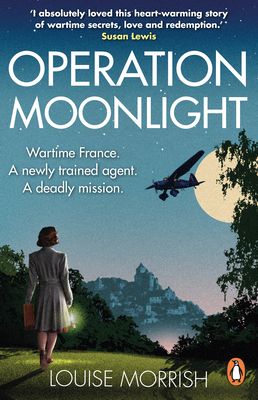Operation Moonlight : A compelling and emotionally moving historical fiction novel