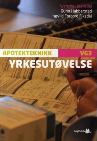 Yrkesutøvelse : apotekteknikk vg3