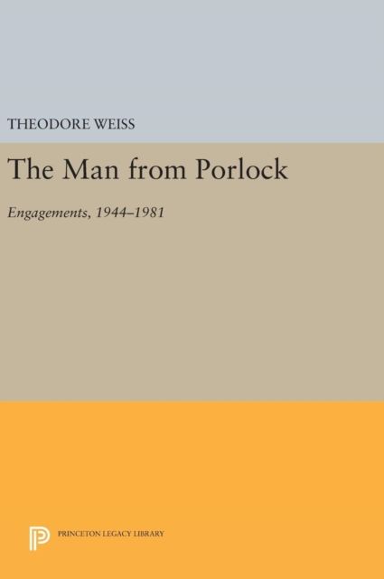 The Man from Porlock : Engagements, 1944-1981