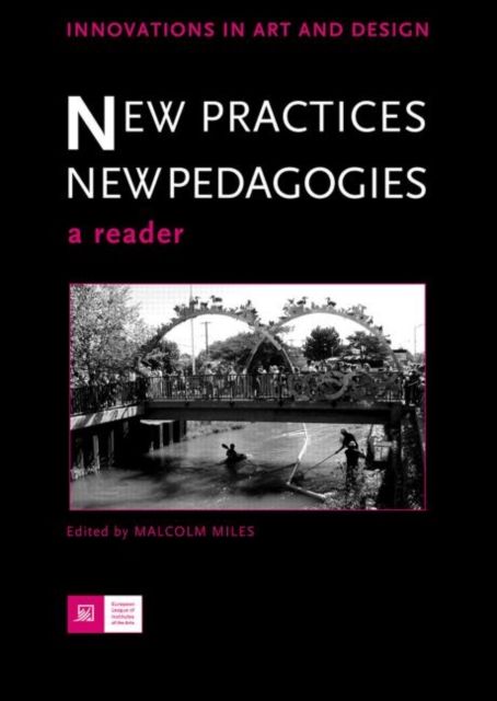 New Practices - New Pedagogies : A Reader