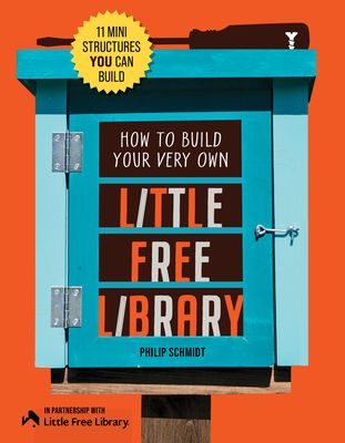 How to Build Your Very Own Little Free Library : 11 Mini Structures You Can Build