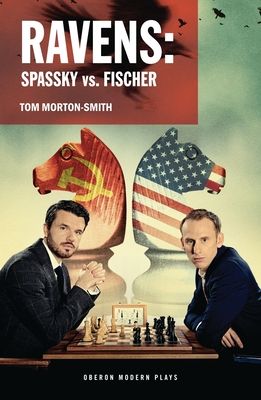 Ravens : Spassky vs. Fischer