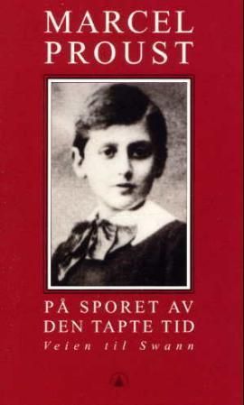 På sporet av den tapte tid. [I]. Veien til Swann