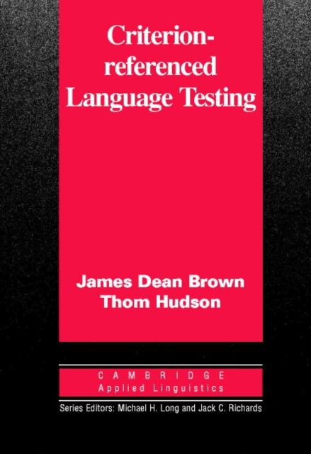 Criterion-Referenced Language Testing