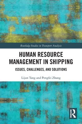 Human Resource Management in Shipping : Issues, Challenges, and Solutions